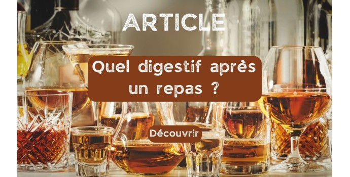 Quel digestif choisir après son repas ? Quel digestif choisir après son repas ?