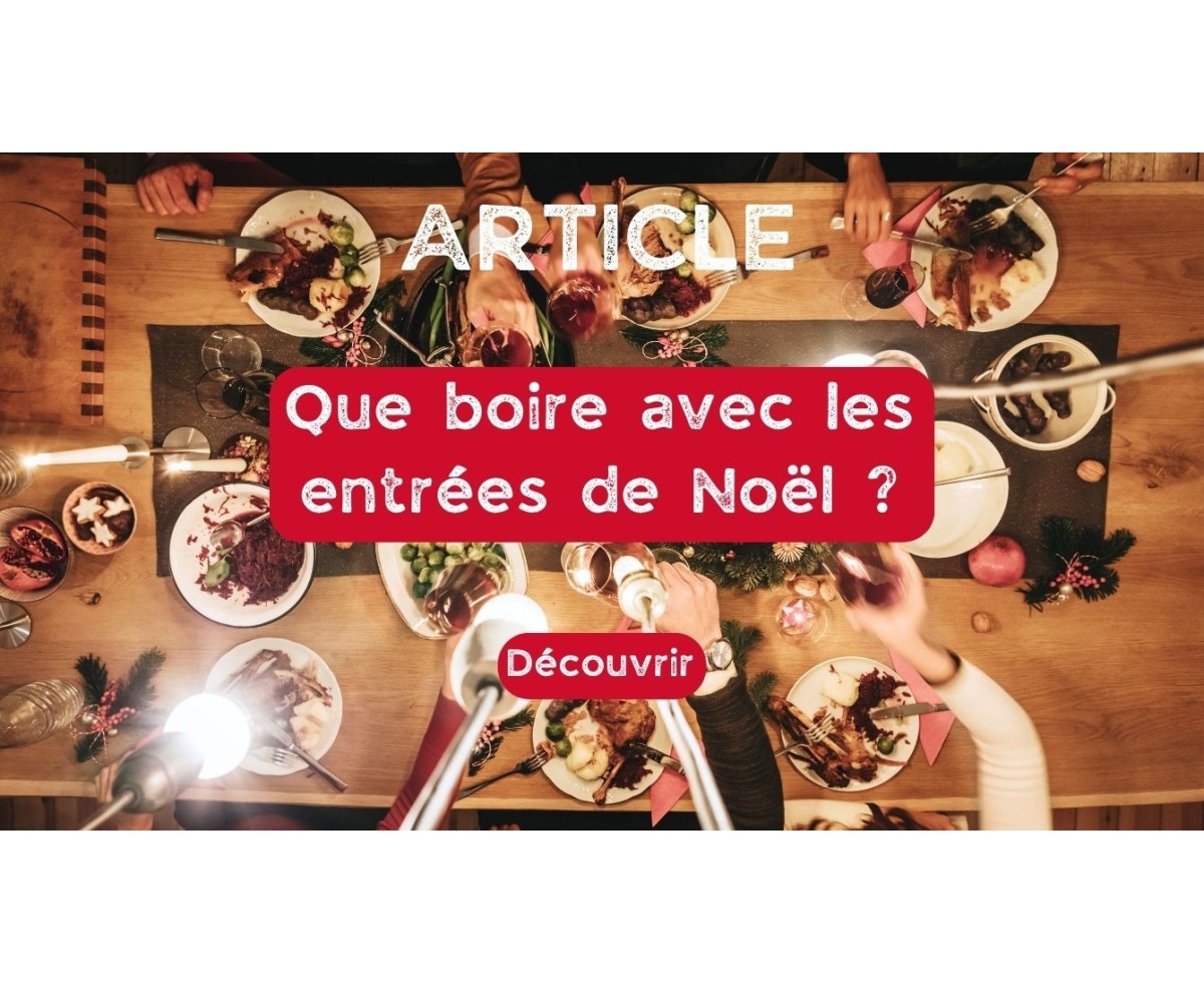 Que boire avec les entrées de Noël